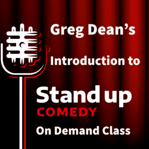 introduction to stand up comedy on demand class with Greg Dean