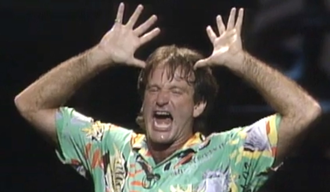 funny stories robin Williams doing an act out